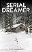 Serial Dreamer