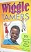 Wiggle Tamers