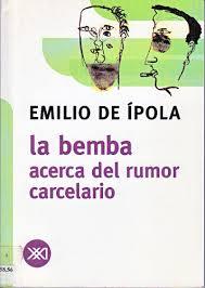 La bemba: acerca del rumor carcelario y otros ensayos