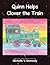 Quinn Helps Clover the Train