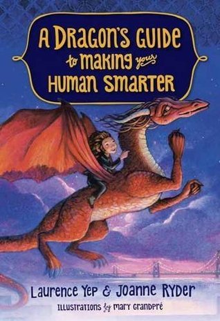 A Dragon's Guide to Making Your Human Smarter (A Dragon's Guide, #2)