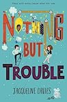 Nothing But Trouble