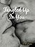 Tangled Up In You