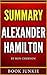 Summary - Alexander Hamilto...