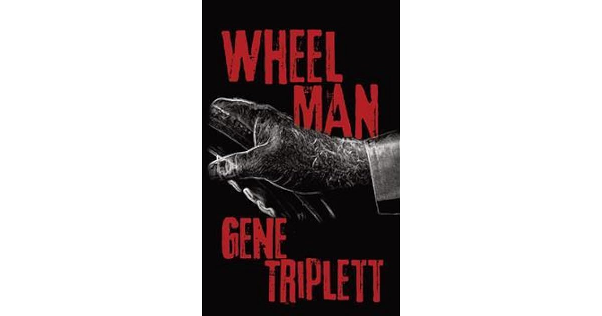 Wheel Man by Gene Triplett