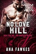 NO LOVE KILL (A Devil Call MC Book)