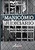 Manicômio Judiciário: Da Memória Interrompida ao Silêncio da Loucura