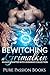 Bewitching a Grimalkin: An Alpha Shifter Witch Romance Collection (New Adult Contemporary Alphas Male Shapeshifter Paranormal Fantasy Romance Short Stories)