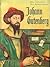 Johann Gutenberg (As Grandes Figuras da Humanidade, #4)