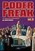 Poder freak: Una crónica de la contracultura (vol. 3)