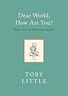 Dear World, How A...