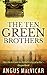 The Ten Green Brothers