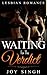 Lesbian: Waiting for the Verdict (Lesbian Romance, Lesbian Fiction, First Time Lesbian)