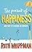 The Pursuit of Happiness and Why It's Making Us Anxious