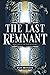 The Last Remnant (The Fourl...
