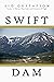 Swift Dam