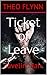 Ticket of Leave (Javelin Man, #1)