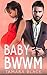 Baby BWWM