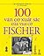 100 ván cờ xuất sắc của vua cờ Fischer by Tạp chí người chơi cờ