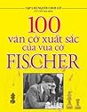 100 ván cờ xuất s...