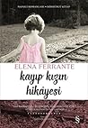 Kayıp Kızın Hikâyesi by Elena Ferrante