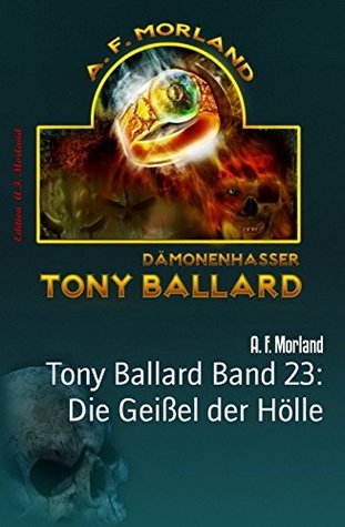 Die Geißel der Hölle (Tony Ballard #23)