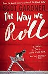 The Way We Roll
