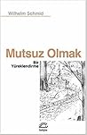 Mutsuz Olmak