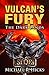 Vulcan's Fury by Michael R. Hicks Vulcan's Fury by Michael R. Hicks