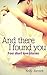 And There I Found You: Four Short Love Stories ((Romance, Magical Realism, Fantasy, Anthologies & Collections, Short Story))