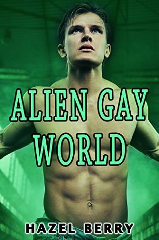 Alien Gay World (Kindle Edition)