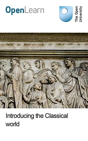 Introducing the Classical world (Kindle Edition)