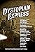 Dystopian Express