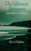 The Silences Between: (Moeraki Conversations)