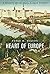 Heart of Europe by Peter H. Wilson Heart of Europe by Peter H. Wilson