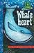 Whaleheart: The Heart of It Anthology #1