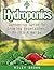 Hydroponics: The Hydroponic...