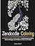 Zendoodle Coloring: 50 Advanced Coloring Animal Designs and Patters to Color and Exhibit