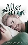 After the Scrum by Dahlia Donovan