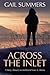 Across the Inlet: A Story A...