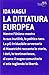 La dittatura europea by Ida Magli