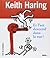 Keith Haring : Et l'art descend dans la rue !