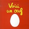 Voici un œuf Voici un œuf
