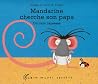 Mandarine cherche son papa by Noelle Carter Mandarine cherche son papa by Noelle Carter