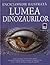 Enciclopedie ilustrata. Lumea dinozaurilor by David Burnie