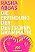 Die Erfindung der deutschen Grammatik: Geschichten