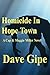 Homicide in Hope Town: A Cap & Maggie Miller Novel