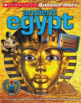 Scholastic Discover More: Ancient Egypt (Scholastic Discover More Series)