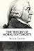 The Theory of Moral Sentiments by Adam Smith