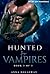 Hunted by Vampires (Hunted by vampires, #3)